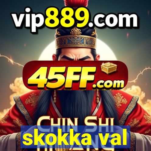 skokka val